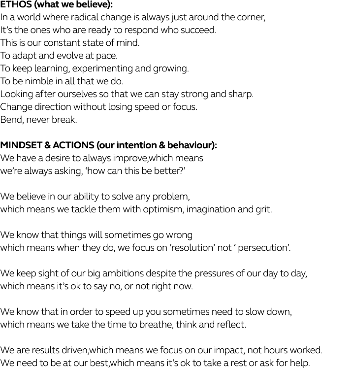 ETHOS (what we believe): In a world where radical change is always just around the corner, It s the ones who are read   